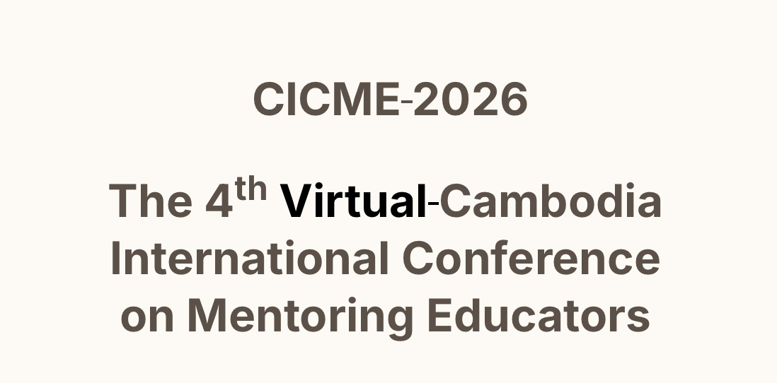CICME 2026: 4th Cambodian International Conference on Mentoring in Education